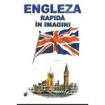 Engleza Rapida In Imagini, editura Steaua Nordului