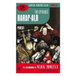 Harap-Alb. Povesti - Ion Creanga, editura Cartea Romaneasca