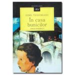 In casa bunicilor - Ionel Teodoreanu, editura Agora