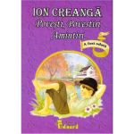 Povesti, povestiri, amintiri (necartonat) - Ion Creanga, editura Eduard