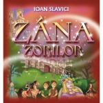Zana Zorilor - Ioan Slavici, editura Gramar