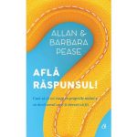 Afla raspunsul! - Allan si Barbara Pease, editura Curtea Veche