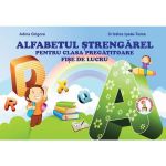 Alfabetul strengarel pentru clasa pregatitoare - Adina Grigore, Cristina Toma, editura Ars Libri