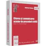 Citarea Si Comunicarea Actelor De Procedura Civila Ed Ii - Andreea Tabacu, editura Universul Juridic
