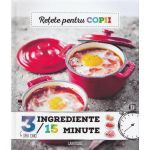 Retete pentru copii (3 ingredinete in 15 minute), editura Rao