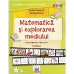 Matematica si explorarea mediului - Clasa a 2-a. Partea 1 - Manual - Stefan Pacearca, Mariana Mogos, editura Didactica Publishing House