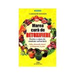 Marea cura de detoxifiere - Caroline Benson, editura Prestige