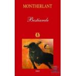 Bestiarele - Montherlant