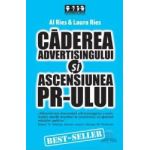 Caderea advertisingului si ascensiunea PR-ului - Al Ries Laura Ries