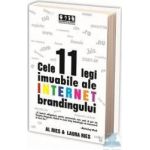 Cele 11 legi imuabile ale internet brandingului - Al Ries Laura Ries