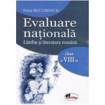 Evaluare nationala romana cls 8 - Petru Bucurenciu