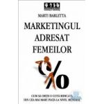 Marketingul adresat femeilor - Marti Barletta