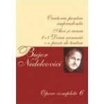 Opere complete 6 - Bujor Nedelcovici
