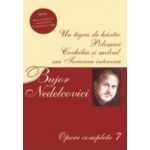 Opere complete 7 - Bujor Nedelcovici