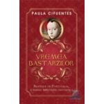 Vremea bastarzilor - Paula Cifuentes