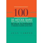 Carte - 100 de metode simple prin care putem preveni boala Alzheimer - Jean Carper, Curtea Veche