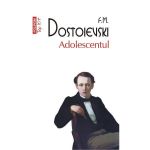 Adolescentul - F.M. Dostoievski, editura Polirom