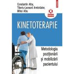 Kinetoterapie. Metodologia pozitionarii si mobilizarii pacientului - Constantin Albu, editura Polirom