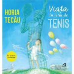 Audiobook Viata In Ritm De Tenis - Horia Tecau