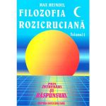 Filozofia Rozicruciana prin intrebari si raspunsuri. Vol. II - Max Heindel, editura Rozicrucian