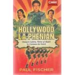 Hollywood la Phenian - Paul Fischer