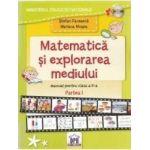 Matematica si explorarea mediului - Clasa a 2-a. Partea 1 - Manual - Stefan Pacearca Mariana Mogos