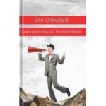 Opera postuma a lui Thomas Pilaster - Eric Chevillard