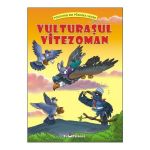 Vulturasul vitezoman (Povestiri din padurea verde) - Claudia Cojocaru, editura Teopiticot