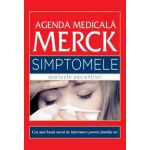 Agenda Medicala Merck - Simptomele Explicate Pacientilor, editura All