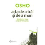 Arta de a trai si de a muri - Osho, editura Atman