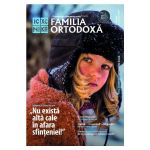 Familia ortodoxa Nr. 2 (121) + CD Februarie 2019, editura Familia Ortodoxa