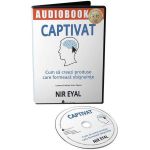 CD Captivat - Nir Eyal, editura Act Si Politon