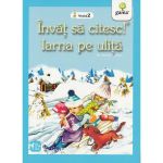 Invat sa citesc! Nivelul 2 - Iarna pe ulita - George Cosbuc, editura Gama