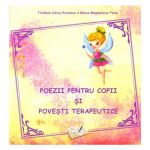 Poezii pentru copii si povesti terapeutice - filofteia adina bunescu