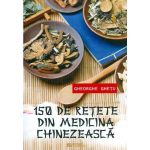 150 de retete din medicina chinezeasca - Gheorghe Ghetu, editura Rovimed