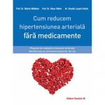 Carte Cum reducem HTA fara medicamente, Claudia Laupert - Deick, Martin - Paralela 45