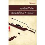 Benzinaria Whiskey - Andrei Velea