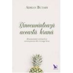 Binecuvanteaza aceasta hrana - Adrian Butash