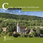 Cetati si biserici fortificate- romania - calator prin tara mea