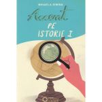 Accent pe istorie vol.1 - Mihaela Simina, editura Cetatea De Scaun