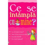 Ce se intampla cu mine? - carte - Susan Meredith si Nancy Leschnikoff - Curtea Veche