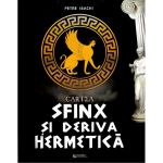 Cartea-sfinx si deriva hermetica - petre isachi