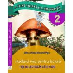 A fost odata ca niciodata - Clasa 2 - Fise de lectura - Elena Musel, Cerasela Popa, editura Cartea Romaneasca