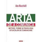 Arta De A Comunica Ed.2015 - Alex Mucchielli