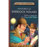 Aventurile lui Sherlock Holmes - Arthur Conan Doyle, editura Unicart