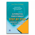 Alternativa educationala Step by Step: Abordari teoretice si pragmatice - carte- DPH