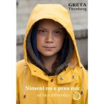 Nimeni nu e prea mic sa faca diferenta - Greta Thunberg, editura Seneca