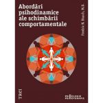 Abordari psihodinamice ale schimbarii comportamentale - Fredric N. Busch, editura Trei