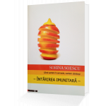 Cand suntem in armonie, suntem sanatosi – Intarirea imunitara - carte - Sorina Soescu