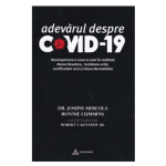 Adevarul despre Covid-19 Joseph Mercola, Ronnie Cummins -carte- editura Atman